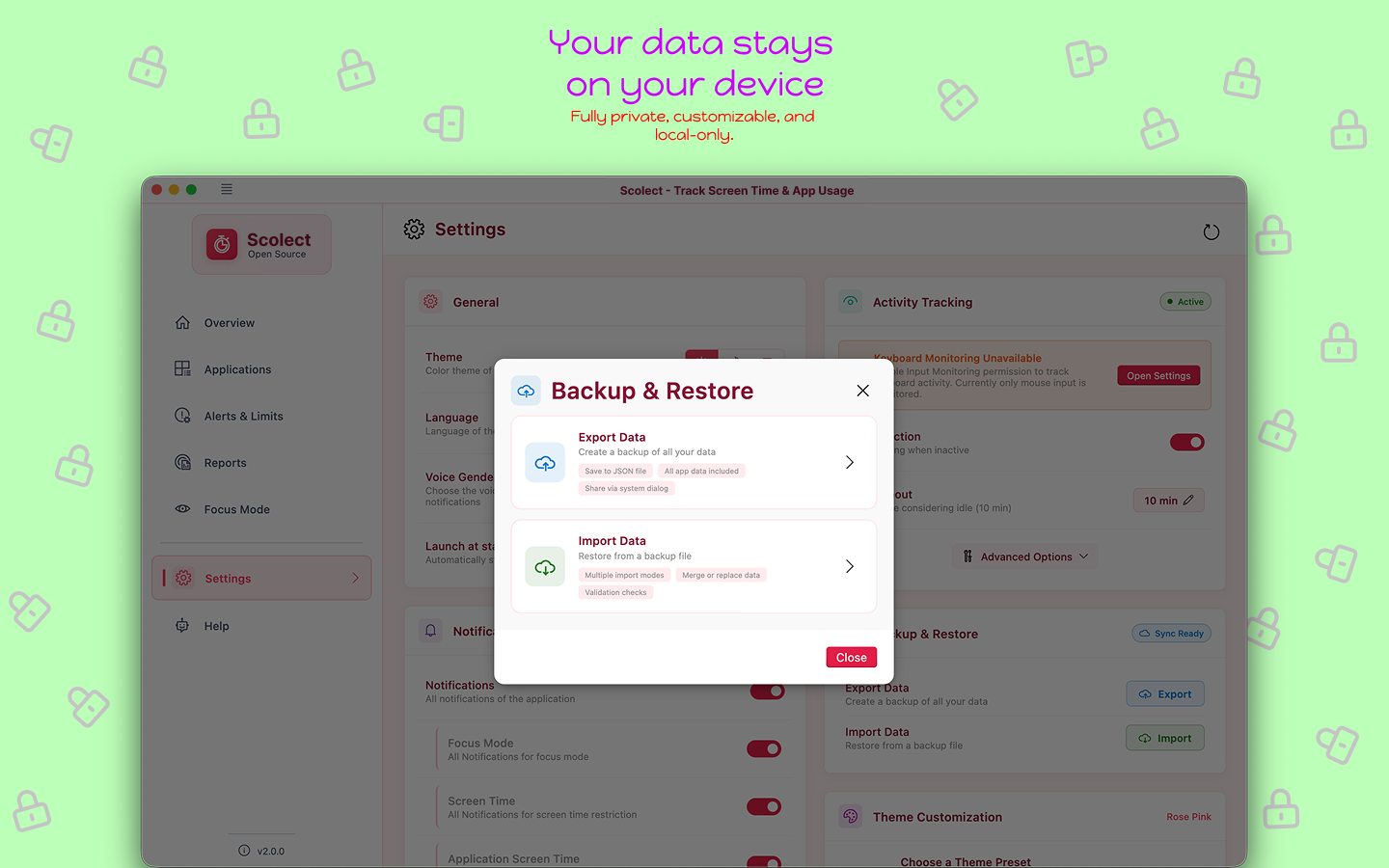 Your data stays on your device